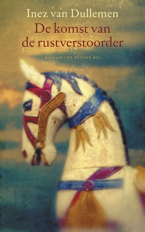 Foto van De komst van de rustverstoorder - inez van dullemen - ebook (9789023443650)