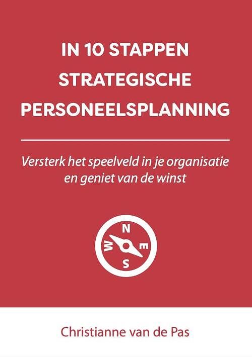 Foto van In 10 stappen strategische personeelsplanning - christianne van de pas - paperback (9789493187795)