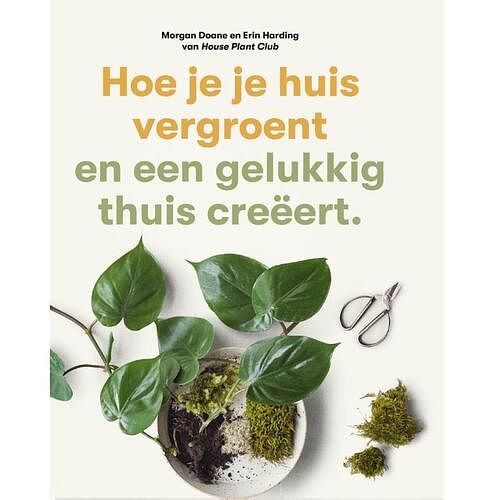 Foto van Hoe je je huis vergroent - morgan doane - paperback (9789492938596)