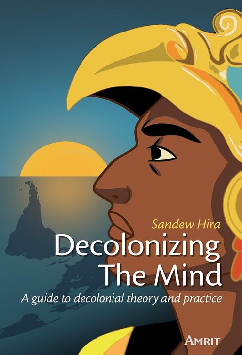 Foto van Decolonizing the mind - sandew hira - ebook