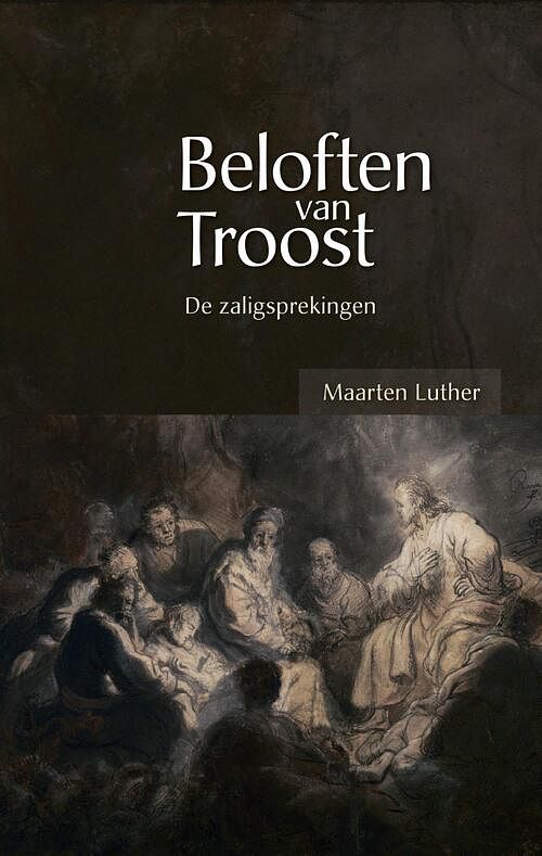 Foto van Beloften van troost - maarten luther - ebook (9789462784734)