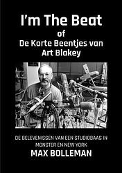 Foto van I'sm the beat - max bolleman - paperback (9789463866729)