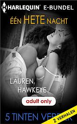 Foto van Eén hete nacht - lauren hawkeye - ebook (9789402538335)