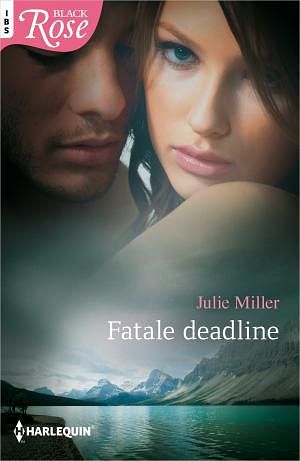 Foto van Fatale deadline - julie miller - ebook