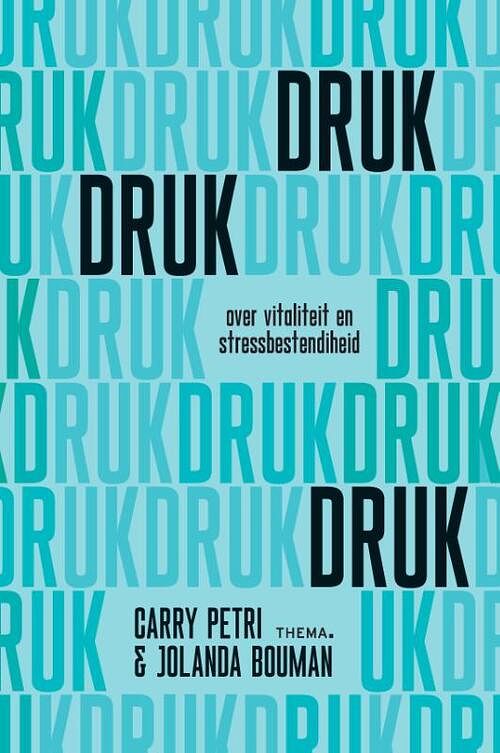 Foto van Druk, druk, druk - carry petri, jolanda bouman - paperback (9789462723290)