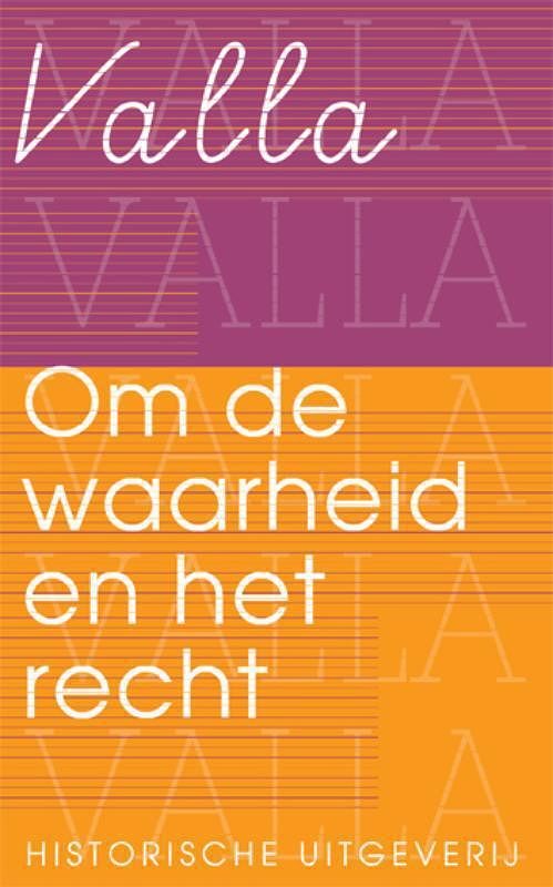 Foto van Om de waarheid en het recht - lorenzo valla - paperback (9789065540485)