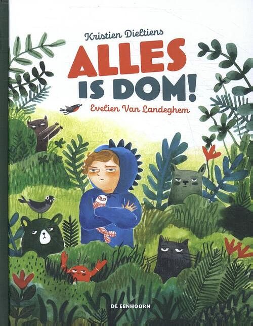 Foto van Alles is dom! - kristien dieltiens - hardcover (9789462916708)