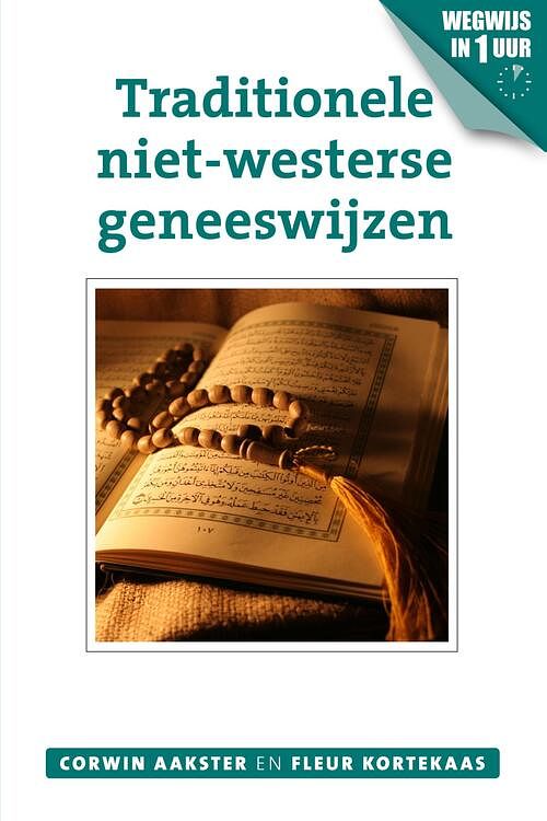 Foto van Traditionele niet-westerse geneeswijzen - corwin aakster, fleur kortekaas - ebook (9789020211986)