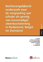 Foto van Rechtsvergelijkend onderzoek naar de vergoeding van schade als gevolg van (voormalige) steenkoolwinning in nederland, belgië en duitsland - e. bauw -