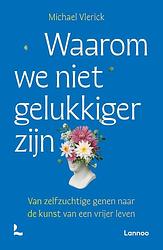 Foto van Waarom we niet gelukkiger zijn - michael vlerick - paperback (9789401491853)