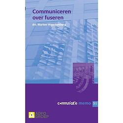 Foto van Communiceren over fuseren / fusie - communicatie