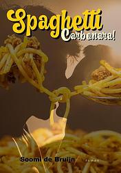 Foto van Spaghetti carbonara - soomi de bruijn - ebook (9789083222714)
