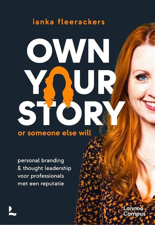 Foto van Own your story. or someone else will. - ianka fleerackers - paperback (9789401496391)