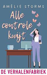 Foto van Alle controle kwijt - amelie storms - ebook