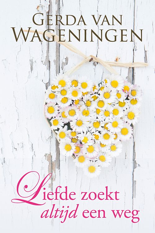 Foto van Liefde zoekt altijd een weg - gerda van wageningen - ebook (9789401914130)