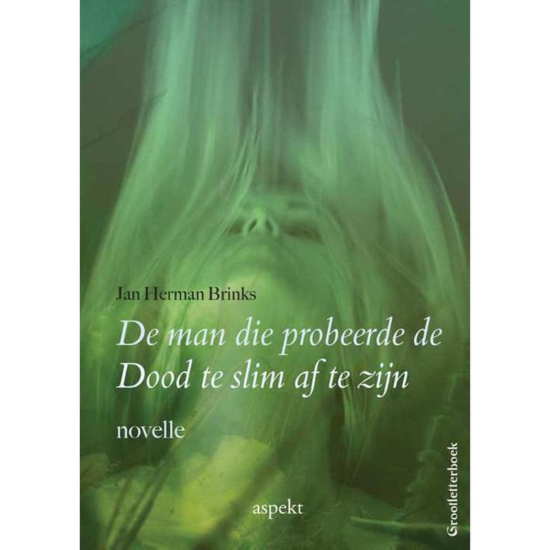 Foto van De man die probeerde de dood te slim af te zijn - grootletterboek