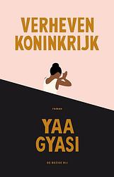 Foto van Verheven koninkrijk - yaa gyasi - ebook (9789403198705)