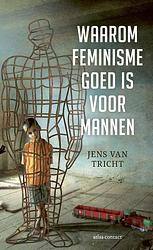 Foto van Waarom feminisme goed is voor mannen - jens van tricht - ebook (9789045034508)