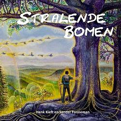 Foto van Stralende bomen - henk kieft en sander funneman - paperback (9789464654615)