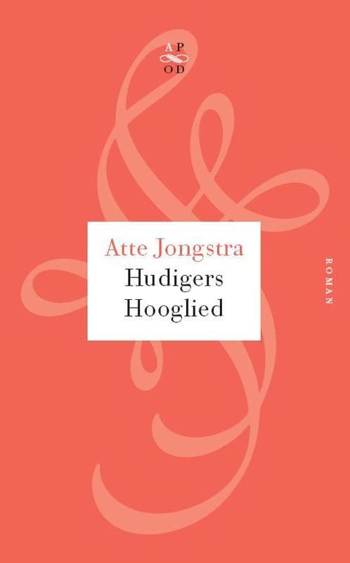 Foto van Hudigers hooglied (pod) - atte jongstra - paperback (9789029574686)