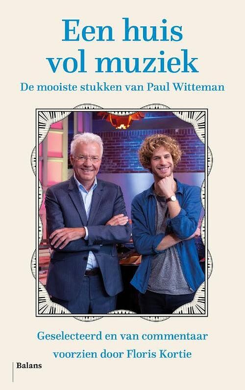 Foto van Een huis vol muziek - floris kortie, paul witteman - paperback (9789463822855)