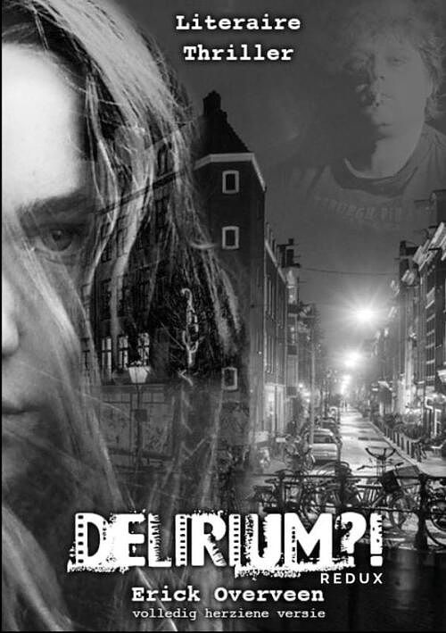 Foto van Delirium?! redux - erick overveen - paperback (9789464659795)