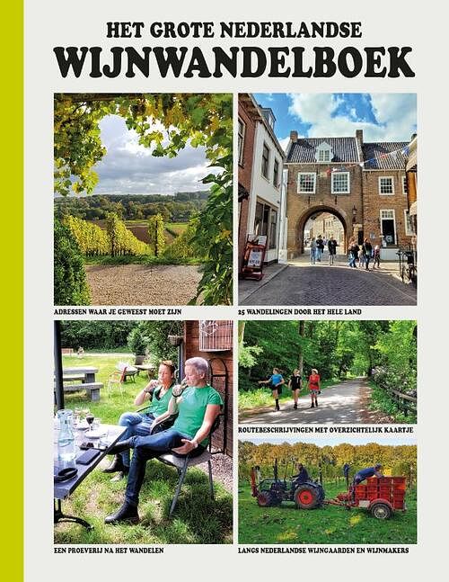 Foto van Het grote nederlandse wijnwandelboek - guido derksen - paperback (9789018049218)