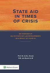 Foto van State aid in times of crisis - a.d.l. knook, s.b. van duren - hardcover (9789013162509)