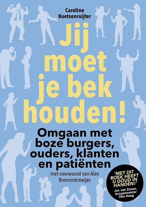 Foto van Jij moet je bek houden ! - caroline koetsenruijter - ebook (9789492528339)