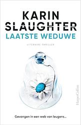 Foto van Laatste weduwe - karin slaughter - paperback (9789402713428)