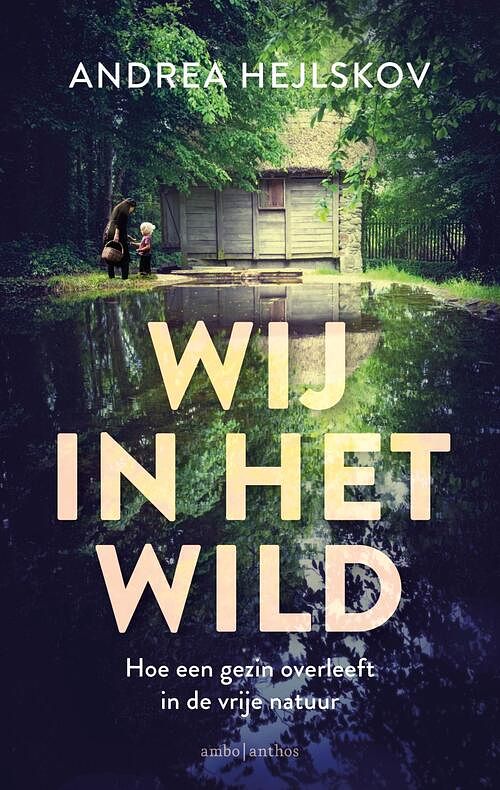 Foto van Wij in het wild - andrea hejlskov - ebook (9789026344572)