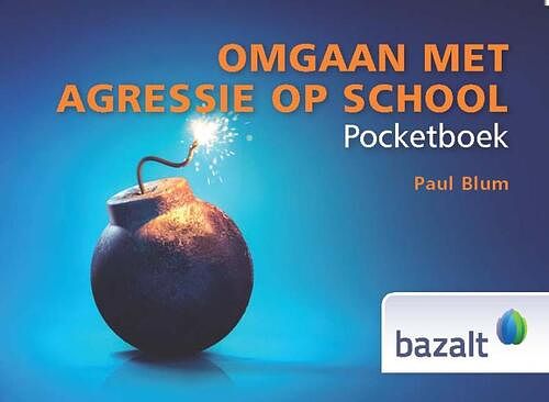 Foto van Omgaan met agressie op school - paul blum - paperback (9789461182531)