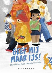 Foto van Geef mij maar ijs! - marieke van hooff - hardcover (9789464291575)