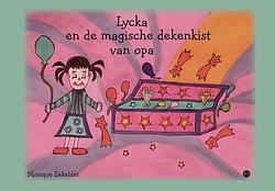 Foto van Lycka en de magische dekenkist van opa - monique eekelder - paperback (9789464683530)