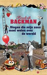 Foto van Dingen die mijn zoon moet weten over de wereld - fredrik backman - ebook (9789021401430)