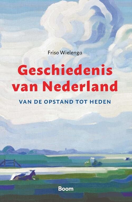 Foto van Geschiedenis van nederland - friso wielenga - paperback (9789024452811)