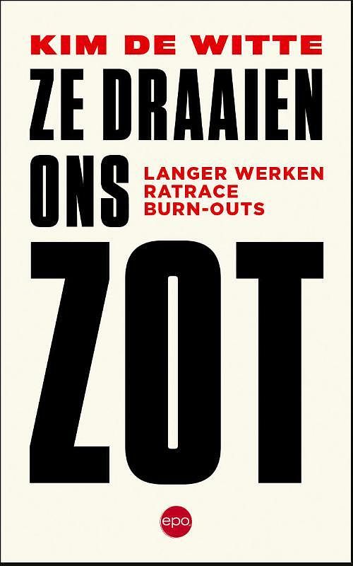 Foto van Ze draaien ons zot - kim de witte - paperback (9789462673335)