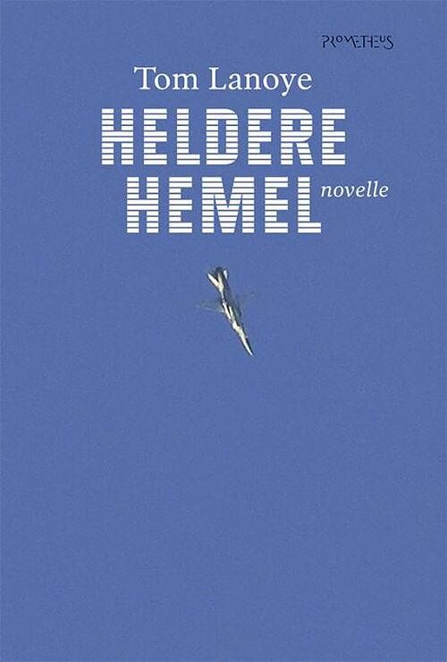 Foto van Heldere hemel - tom lanoye - ebook (9789044627329)