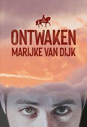 Foto van Ontwaken - marijke van dijk - paperback (9789083171753)