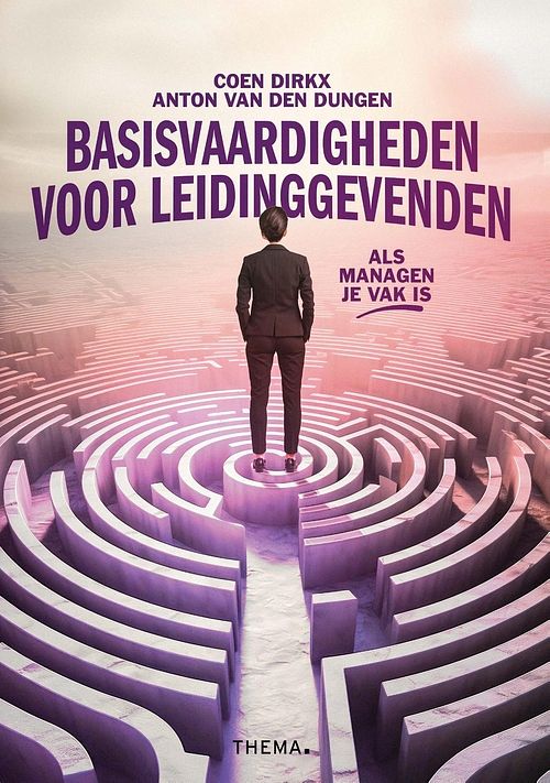 Foto van Basisvaardigheden voor leidinggevenden - coen dirkx, anton van den dungen - ebook