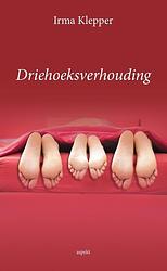 Foto van Driehoeksverhouding - irma klepper - paperback (9789461537560)