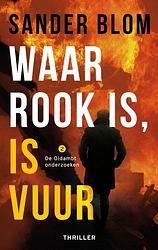 Foto van Waar rook is, is vuur - sander blom - ebook