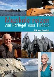 Foto van Muzikale reizen van portugal naar finland - rik van boeckel - paperback (9789464896725)