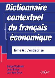 Foto van Dictionnaire contextuel francais economique - j. binon, j. van dyck, s. verlinde - paperback (9789044110555)