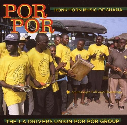 Foto van Por por: honk horn music of ghana - cd (0093074054123)