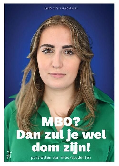 Foto van Mbo? dan zul je wel dom zijn! - hugo verkley, rachel stolk - paperback (9789083272009)