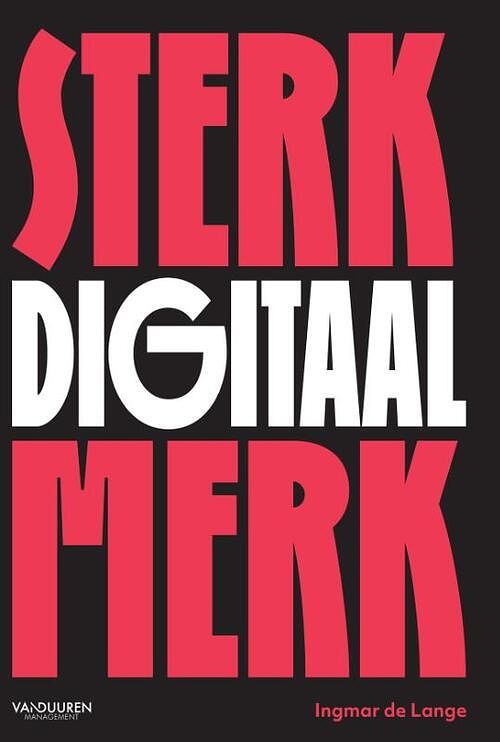 Foto van Sterk digitaal merk - ingmar de lange - paperback (9789089656506)