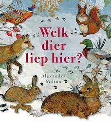 Foto van Welk dier liep hier? - alexandra milton - hardcover (9789048320554)