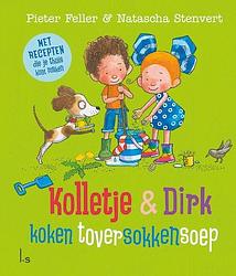 Foto van Kolletje & dirk koken toversokkensoep - pieter feller - hardcover (9789021039152)