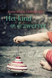 Foto van Het kind en de zwerver - anne-marie hooyberghs - ebook (9789020537376)